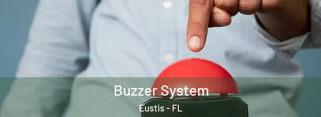 Buzzer System Eustis - FL