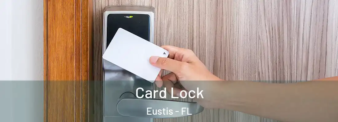 Card Lock Eustis - FL