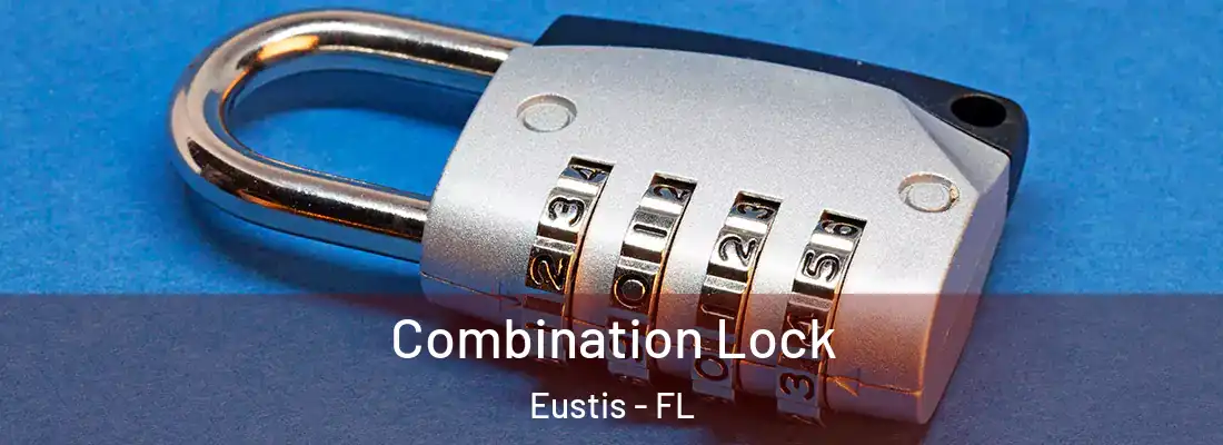 Combination Lock Eustis - FL