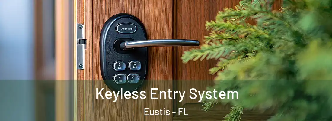 Keyless Entry System Eustis - FL