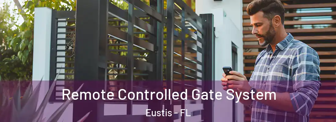 Remote Controlled Gate System Eustis - FL