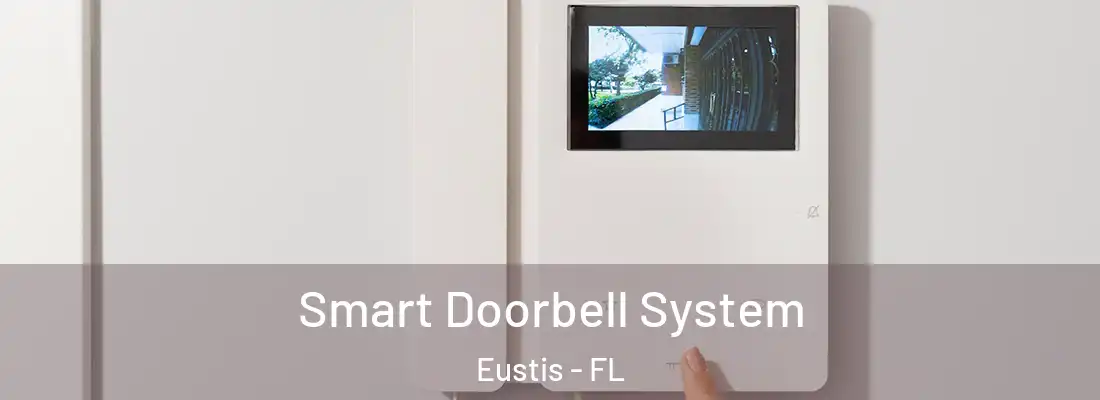 Smart Doorbell System Eustis - FL